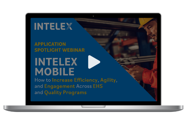 Application Spotlight: Intelex Mobile