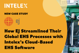 How EJ streamlined their global EHS processes with Intelex's cloud-based EHS software